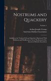 Nostrums and Quackery; Articles on the Nostrum Evil and Quackery Reprinted, With Additions and Modifications, From The Journal of the American Medical Association; Volume 1