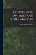 Concerning Animals and Other Matters - Bild 1