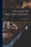 Outlines Of Military Surgery