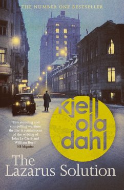 The Lazarus Solution: The compulsive, breathtaking new historical thriller from the Godfather of Nordic Noir (eBook, ePUB) - Dahl, Kjell Ola