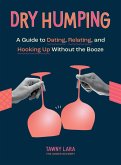 Dry Humping (eBook, ePUB)
