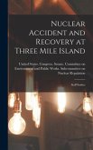 Nuclear Accident and Recovery at Three Mile Island: Staff Studies