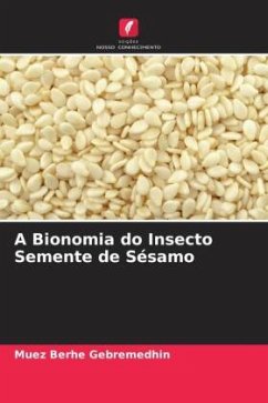 A Bionomia do Insecto Semente de Sésamo - Gebremedhin, Muez Berhe
