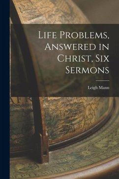 Cover Life Problems, Answered in Christ, Six Sermons
