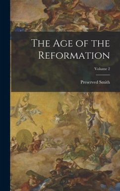 Cover The Age of the Reformation; Volume 2