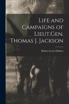 Cover Life and Campaigns of Lieut.Gen. Thomas J. Jackson