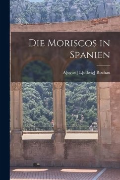 Cover Die Moriscos in Spanien