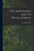 The Amphioxus and Its Development