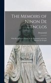The Memoirs of Ninon De L'Enclos: With Her Letters to Monsr. De St. Evremond, and to the Marquis De Sevigné