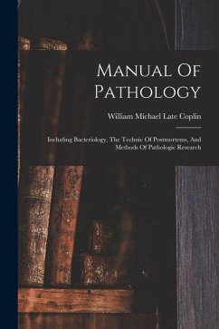Cover Manual Of Pathology: Including Bacteriology, The Technic Of Postmortems, And Methods Of Pathologic Research