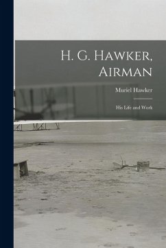 Cover H. G. Hawker, Airman: His Life and Work