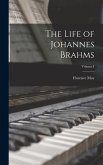 The Life of Johannes Brahms; Volume I