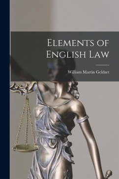 Elements of English Law - Geldart, William Martin Elements of English Law - Geldart, William Martin
