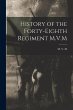 History of the Forty-Eighth Regiment... - Bild 1