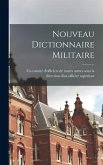 Nouveau dictionnaire militaire