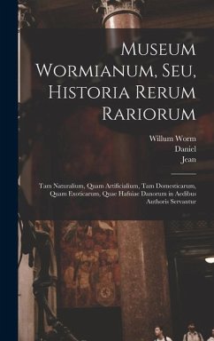 Museum Wormianum, seu, Historia rerum rariorum - Worm, Ole