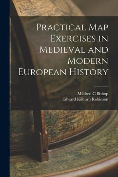 Cover Practical map Exercises in Medieval and Modern European History
