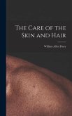 The Care of the Skin and Hair