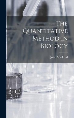 The Quantitative Method in Biology - Macleod, Julius