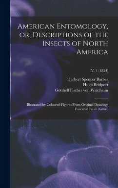 Cover American Entomology, or, Descriptions of the Insects of North America
