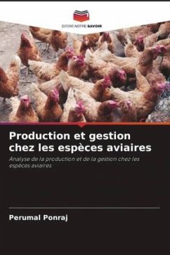 Production et gestion chez les espèces aviaires - Ponraj, Perumal