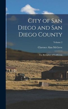 City of San Diego and San Diego County - McGrew, Clarence Alan