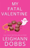 My Fatal Valentine (Juniper Holiday, #4) (eBook, ePUB)