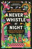 Never Whistle at Night (eBook, ePUB)