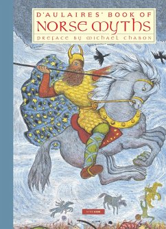 D'Aulaires' Book of Norse Myths (eBook, ePUB) - D'Aulaire, Ingri; D'Aulaire, Edgar Parin