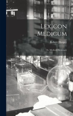 Cover Lexicon Medicum: Or, Medical Dictionary