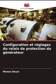 Configuration et réglages du relais de protection du générateur