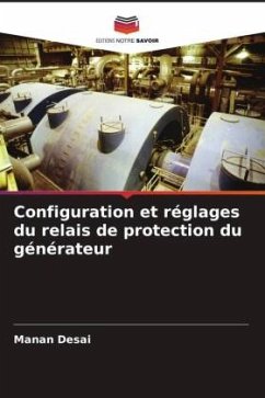 Configuration et réglages du relais de protection du générateur - Desai, Manan