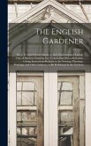 The English Gardener The English Gardener