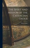 The Spirit and Mission of the Cistercian Order