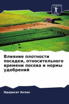 Vliqnie plotnosti posadki, otnositel'nogo wremeni posewa i normy udobrenij - Akpan, Idaresit