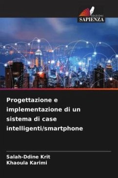 Progettazione e implementazione di un sistema di case intelligenti/smartphone - Krit, Salah-ddine;Karimi, Khaoula