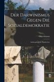 Der Darwinismus Gegen die Sozialdemokratie: Anthropologische Plaudereien