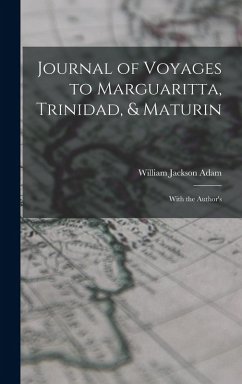 Cover Journal of Voyages to Marguaritta, Trinidad, & Maturin