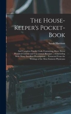 The House-Keeper's Pocket-Book - Harrison, Sarah