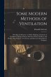 Some Modern Methods of Ventilation:... - Bild 1