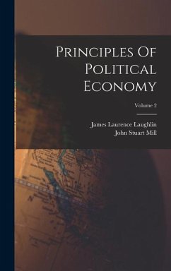 Principles Of Political Economy; Volume 2 - Mill, John Stuart
