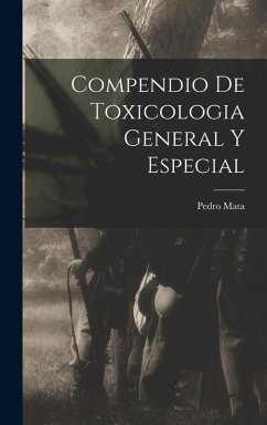 Compendio De Toxicologia General Y Especial - Mata, Pedro