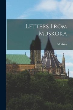 Letters From Muskoka - Muskoka