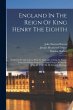 England In The Reign Of King Henry The... - Bild 1