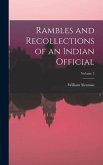 Rambles and Recollections of an Indian Official; Volume 2