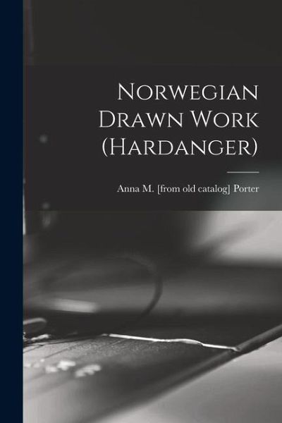 Norwegian Drawn Work (Hardanger)