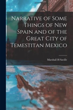 Cover Narrative of Some Things of New Spain and of the Great City of Temestitan Mexico