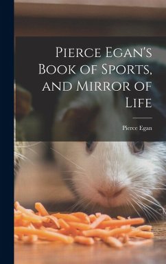 Cover Pierce Egan's Book of Sports, and Mirror of Life