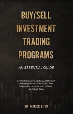 Fundamentals Of Buy/Sell Investment Trading Programs (eBook, ePUB) - Bijou, Patrick