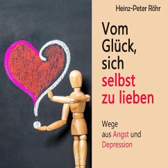 Vom Glück sich selbst zu lieben (MP3-Download) - Röhr, Heinz-Peter
